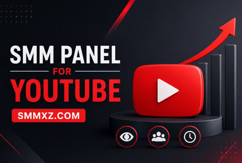 SMM Panel for YouTube: A Complete Data-Driven Growth Guide for 2026